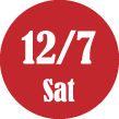 12/7 Sat